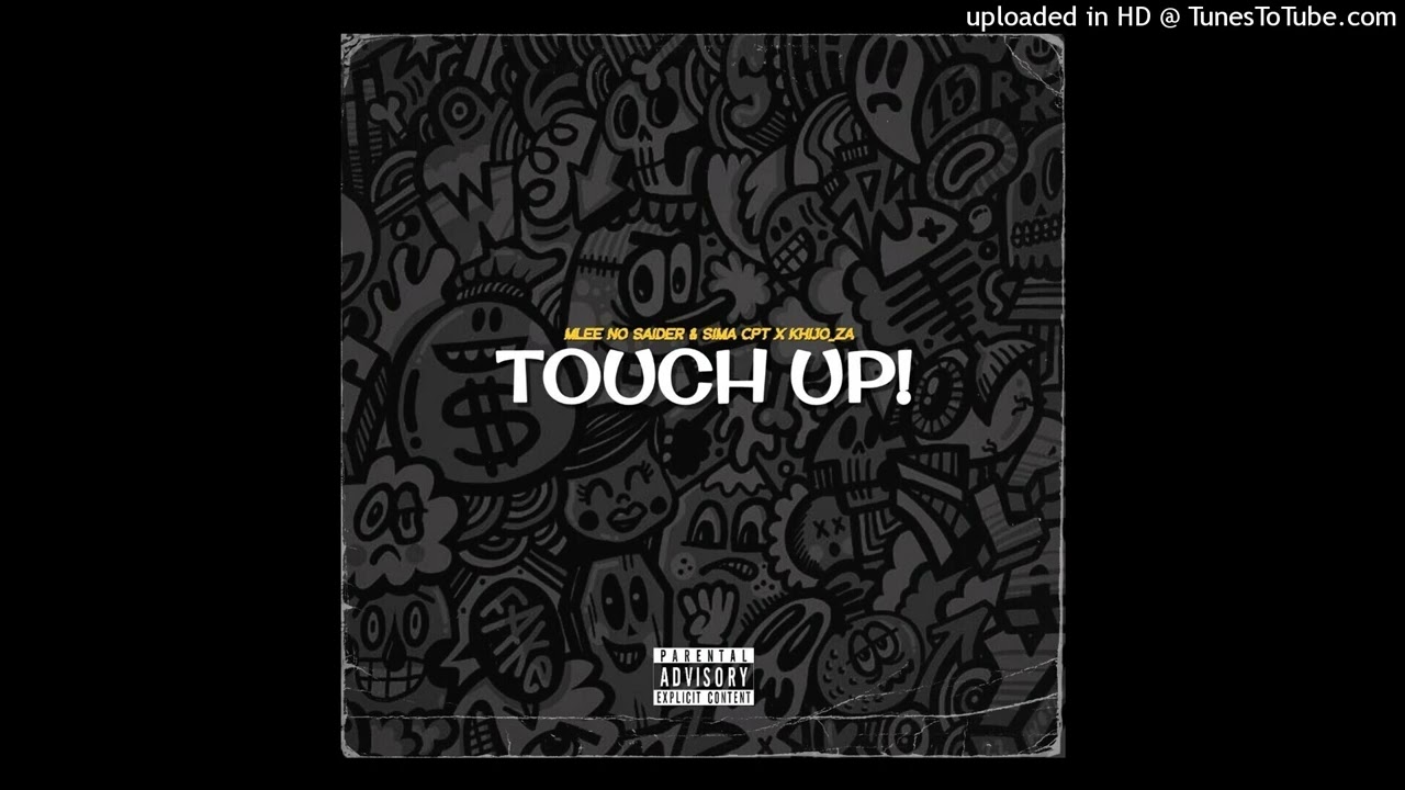 Touch Up ! (Mlee No Saider & Khijo_Za × Sima Cpt)