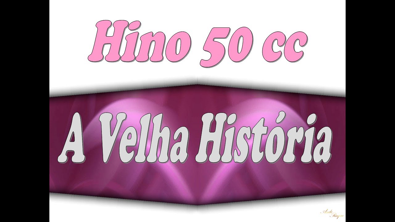 Cantor Cristão 50 - A Velha História