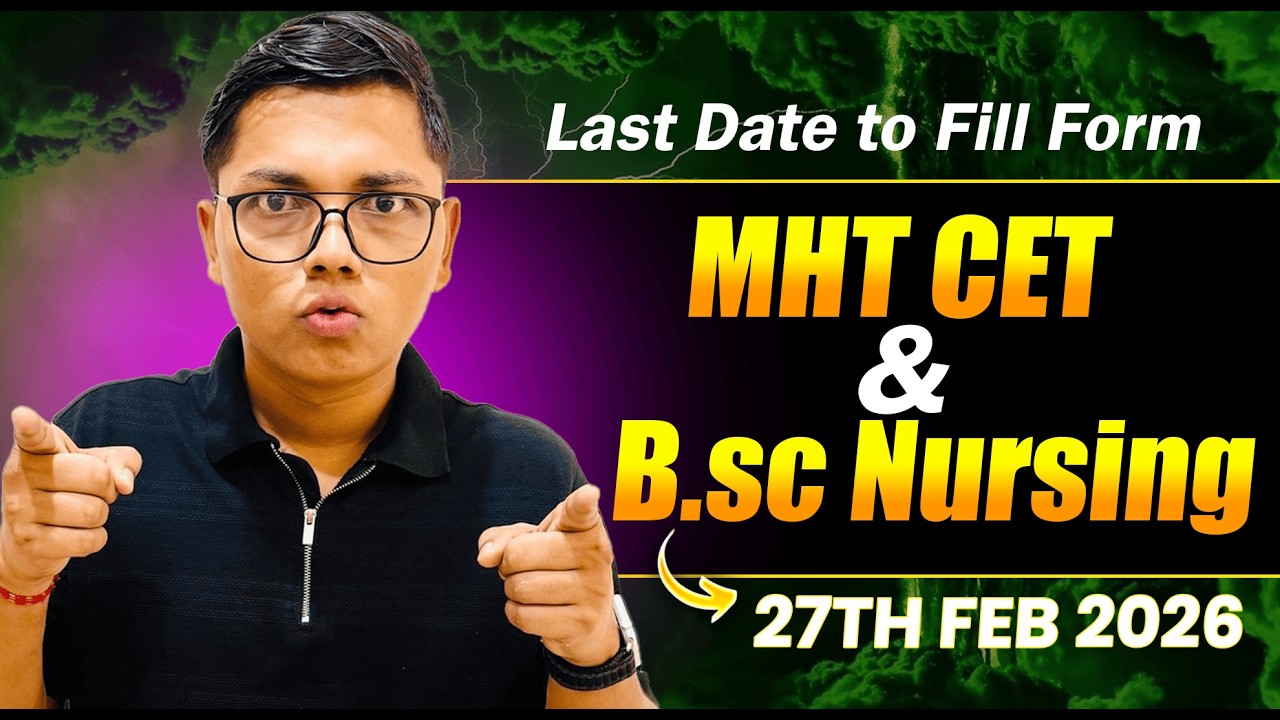 B.sc Nursing & MHT CET | Last Date for Form Filling | 27th Feb 2026 #mhtcet #nursing