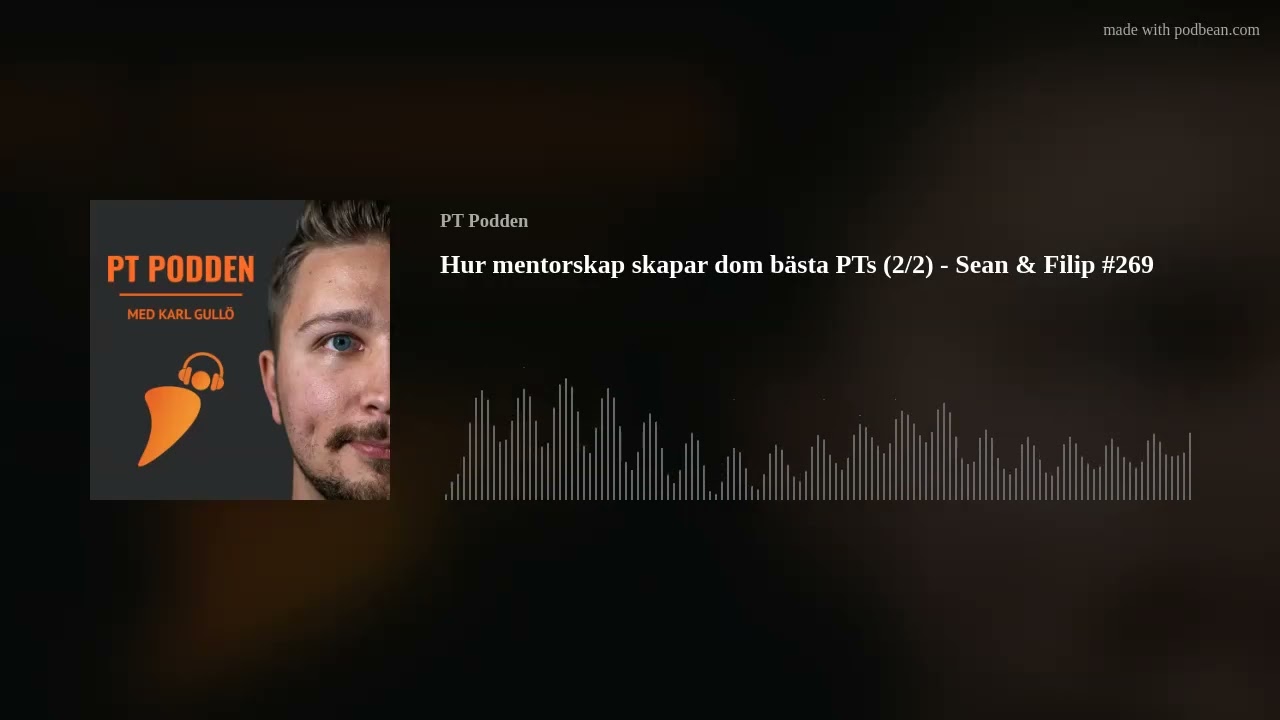 Hur mentorskap skapar dom bästa PTs (2/2) - Sean & Filip #269