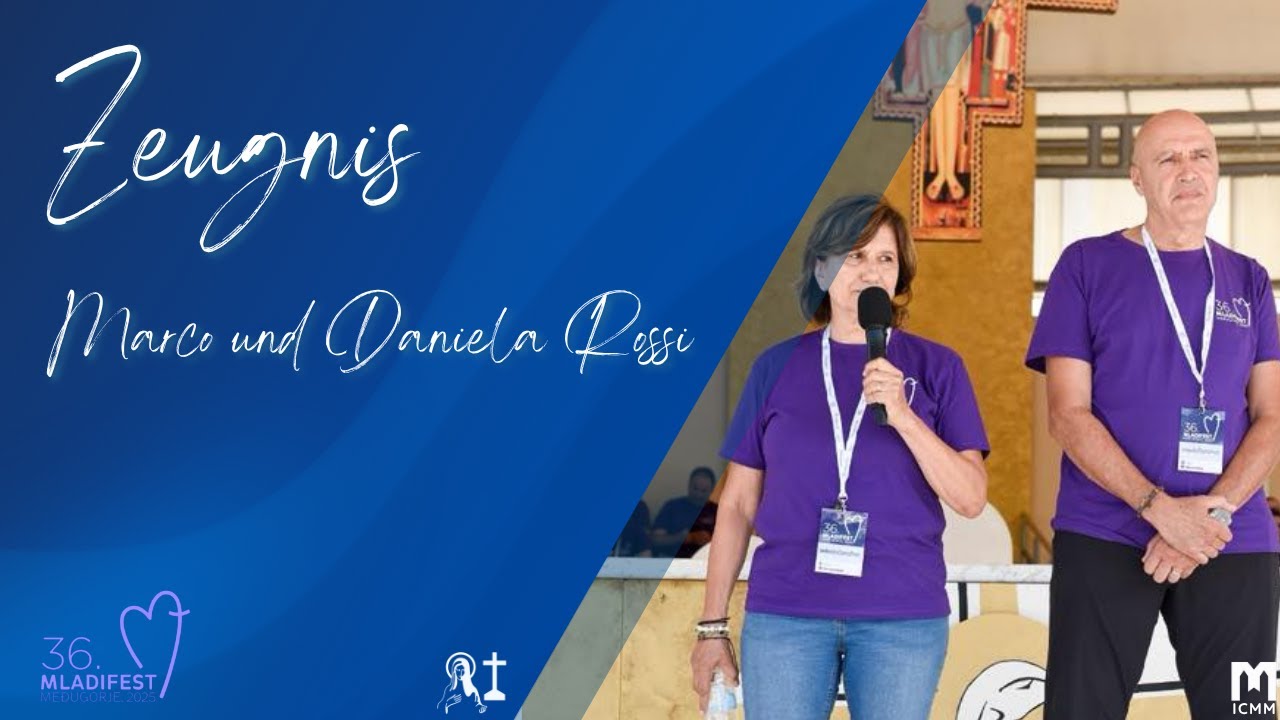 Zeugnis von Marco und Daniela Rossi - 36. Jugendfestival in Medjugorje