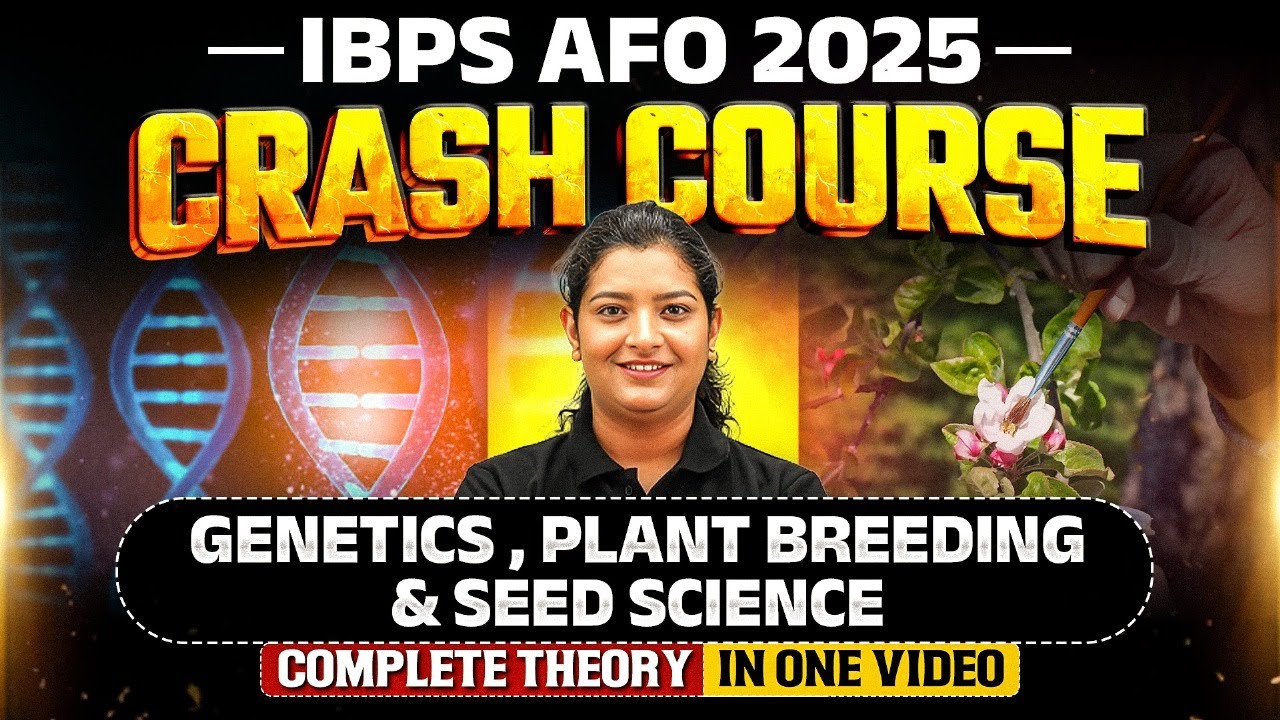 IBPS AFO Mains 2025 | Crash Course | Genetics , Plant Breeding & Seed Science for IBPS AFO Mains