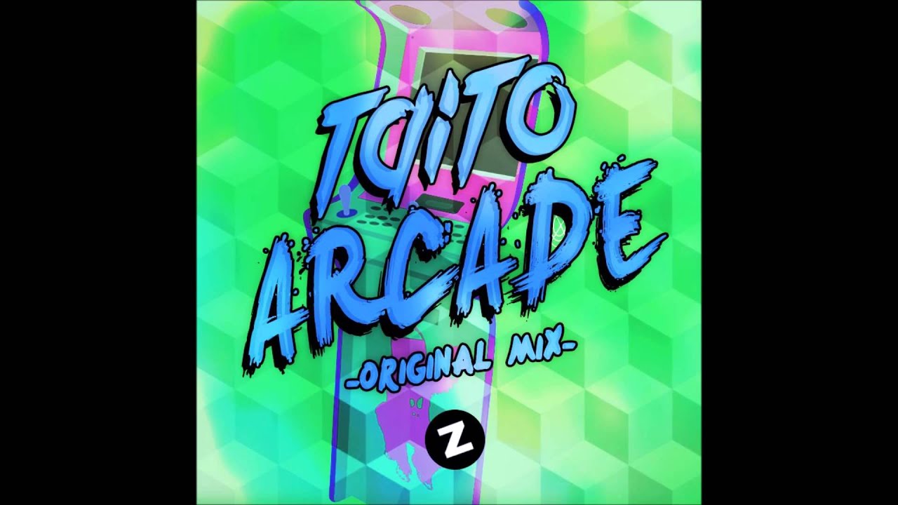 TAITO - Arcade (Original Mix)