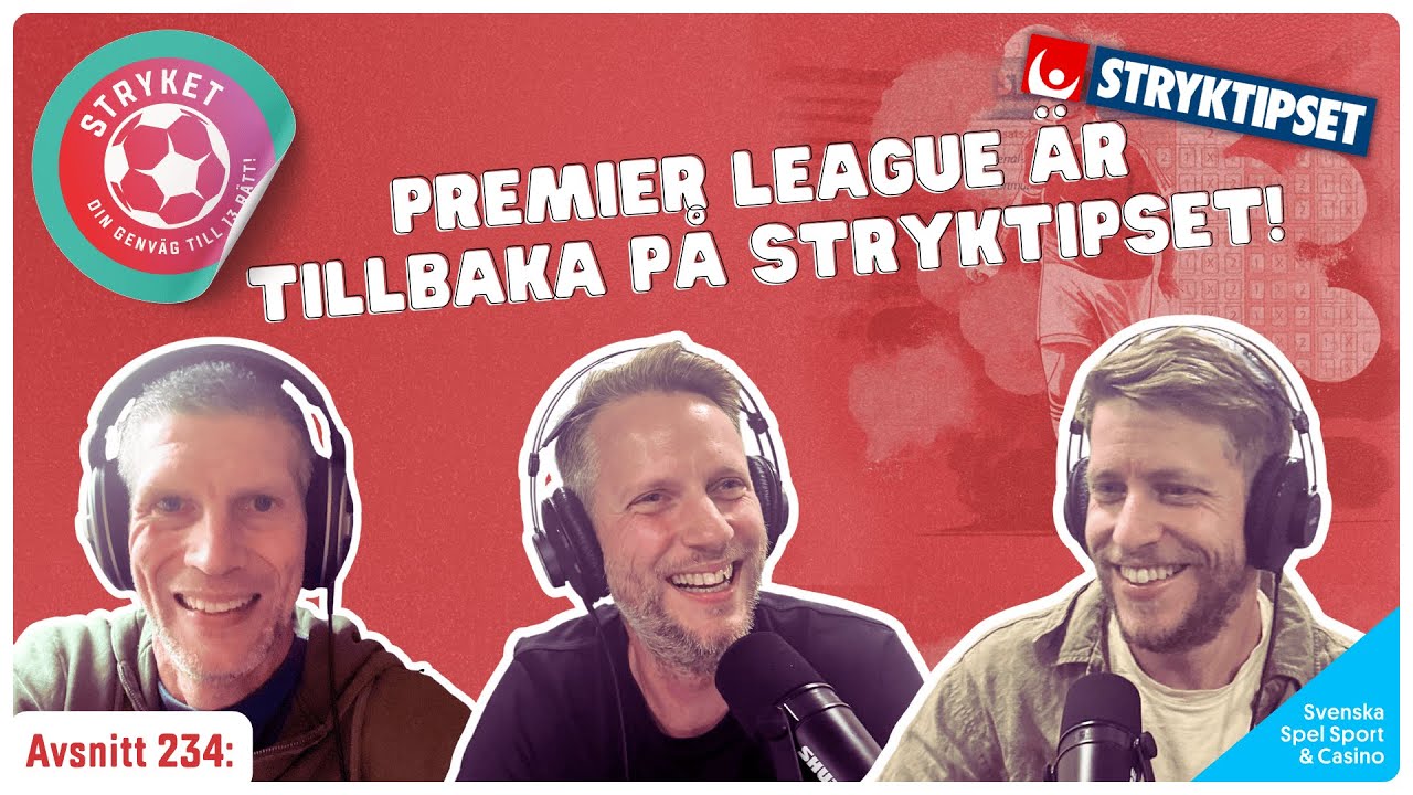 Stryket 234: Premier League och Championship är åter och Söderberg levererar sina drag!