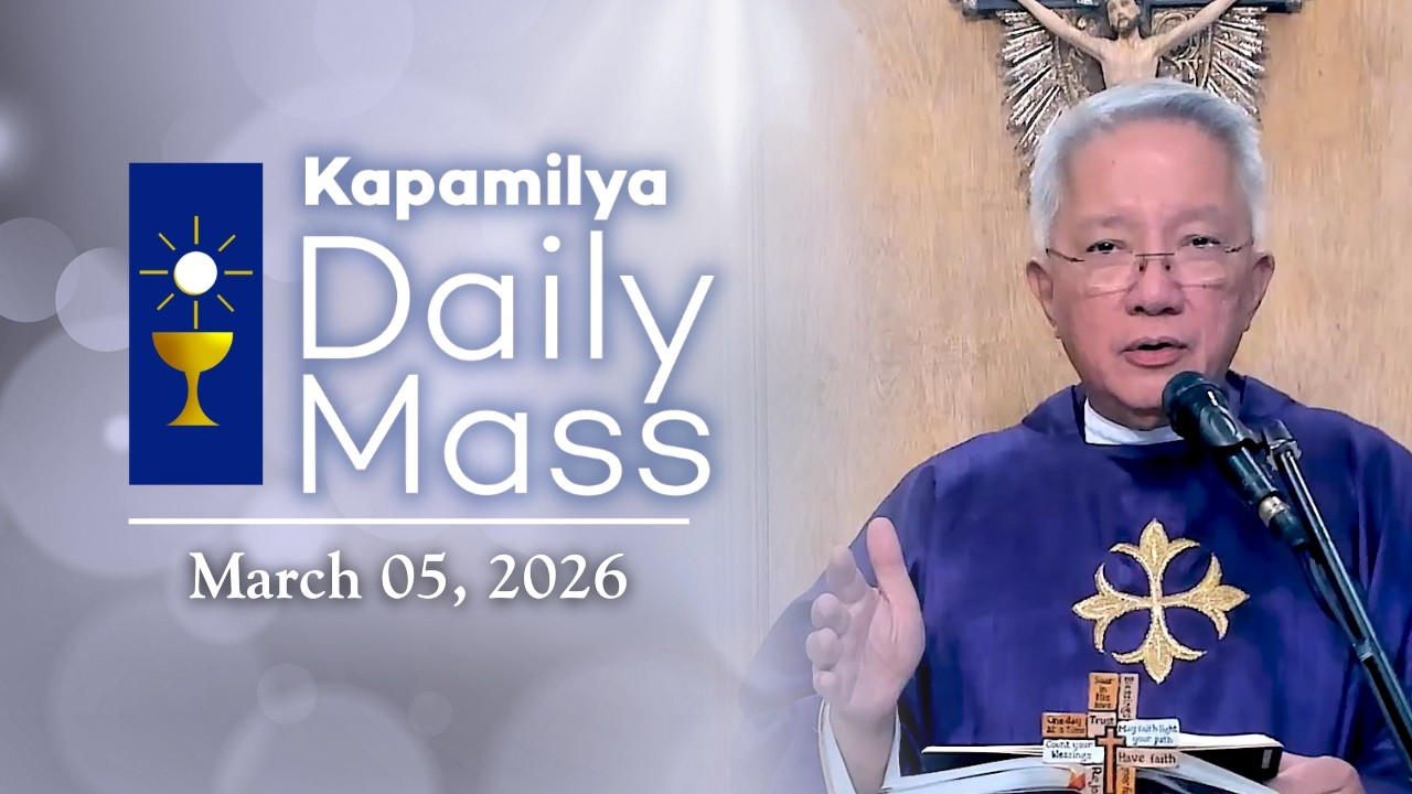 March 5, 2026 | Rich in Mercy, Rich in Love | Kapamilya Daily Mass
