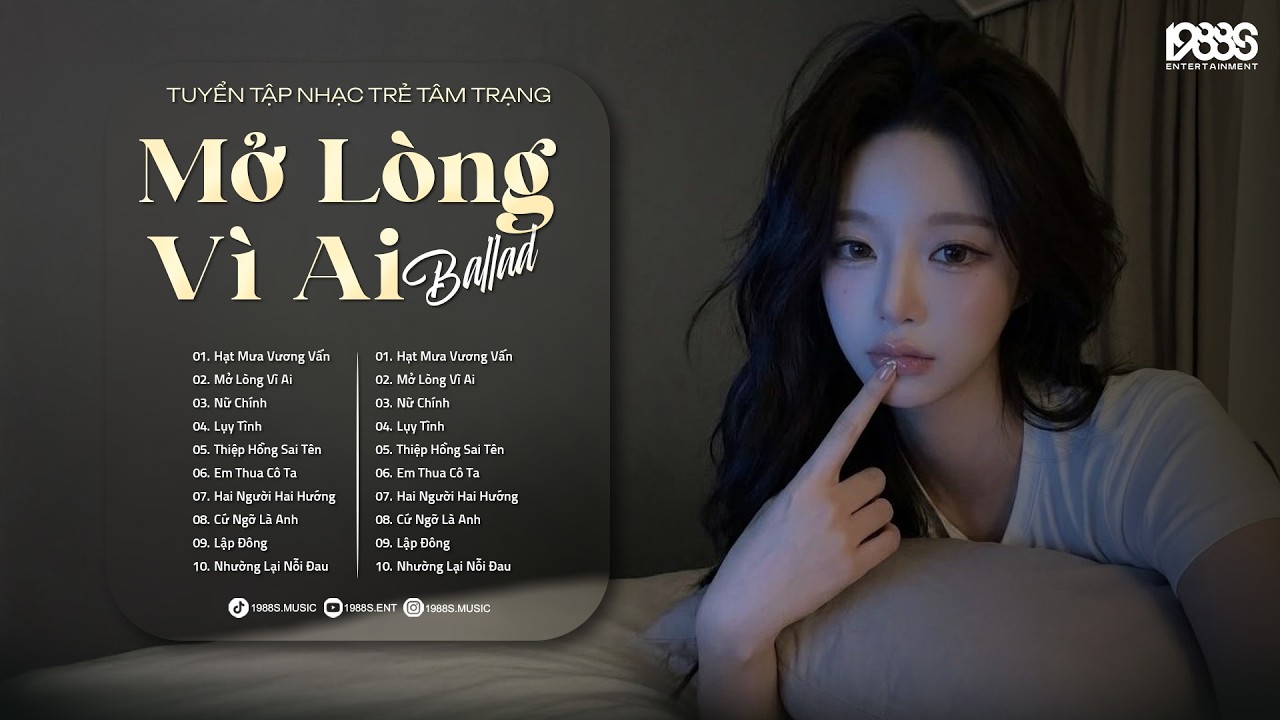 Em Một Lòng Vì Anh Nhưng Anh Mở Lòng Vì Ai ♬ Mở Lòng Vì Ai || BXH Nhạc Trẻ Ballad Hay Nhất 2026