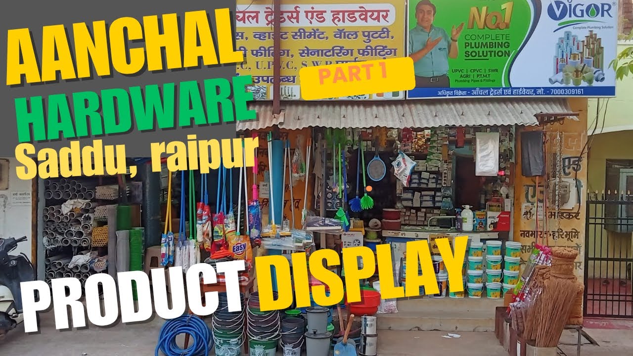 Aanchal Hardware, saddu| product display part 1| retail hardware| sanitary fittings, Diy , tools