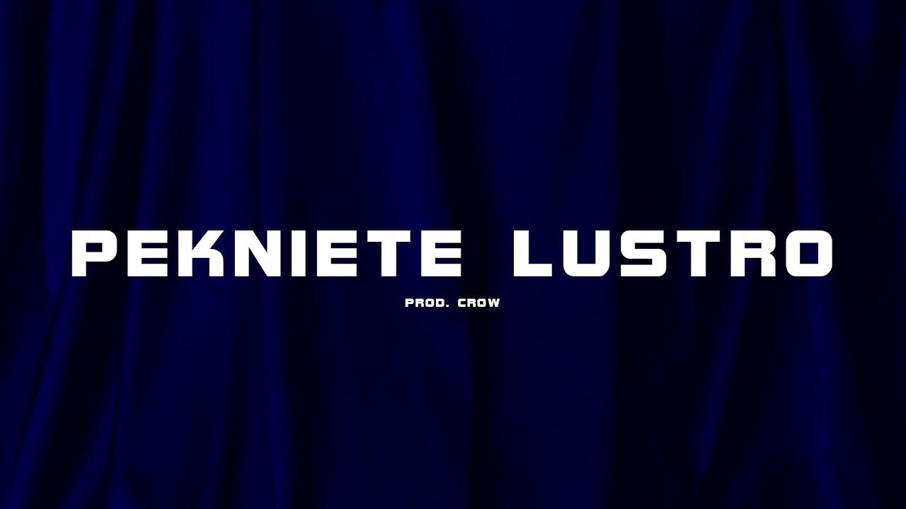 07. PĘKNIĘTE LUSTRO (prod.CROW)