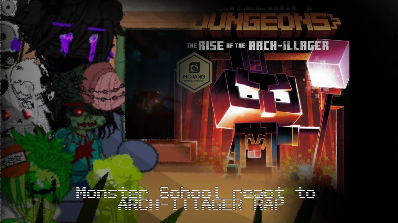 (OLD VIDEO) Monster School react to ARCH-ILLAGER RAP ||Minecraft|| Gacha react