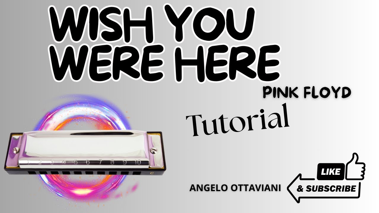 Wish You Were Here - Pink Floyd | Tutorial Armonica 🎶 | Harmonica Lesson
