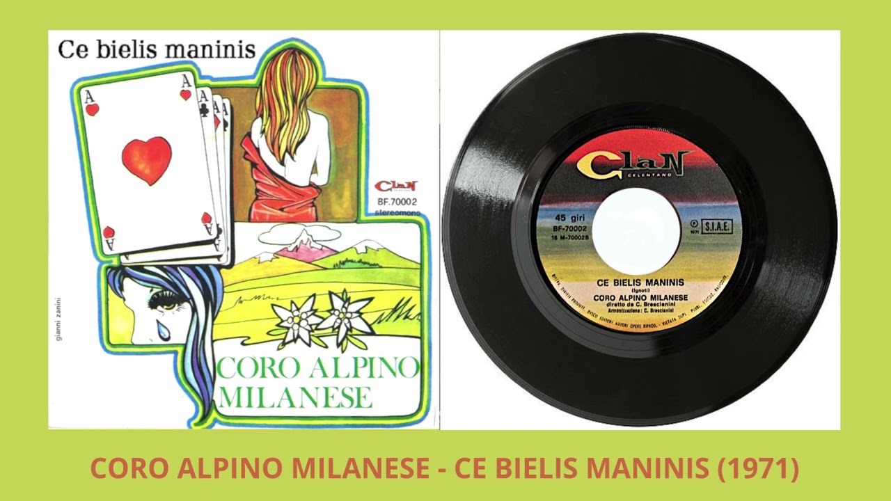 Coro Alpino Milanese - Ce bielis maninis (1971)