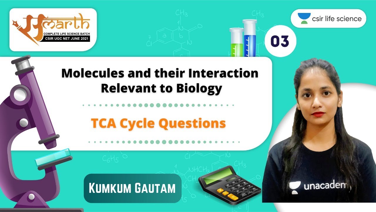10:30 AM - Samarth | CSIR June 2021 | Life Science by Kumkum Gautam | TCA Cycle Questions