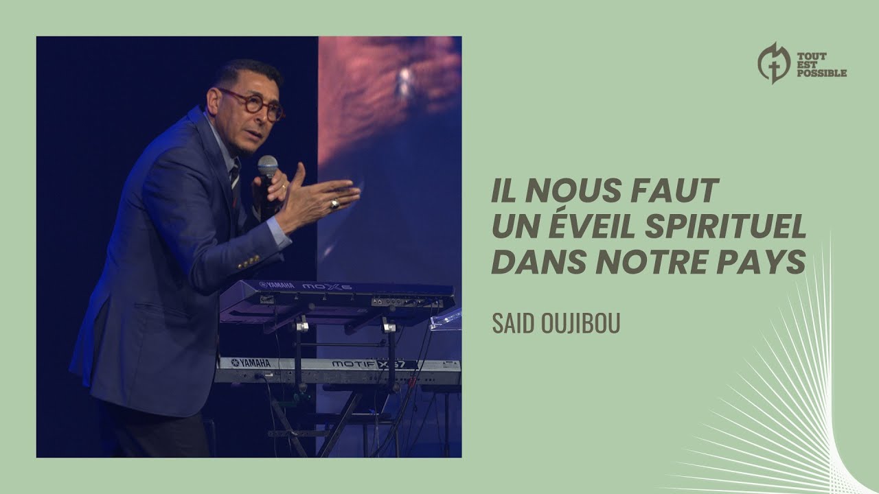 Il nous faut un eveil spirituel dans notre pays | Said Oujibou