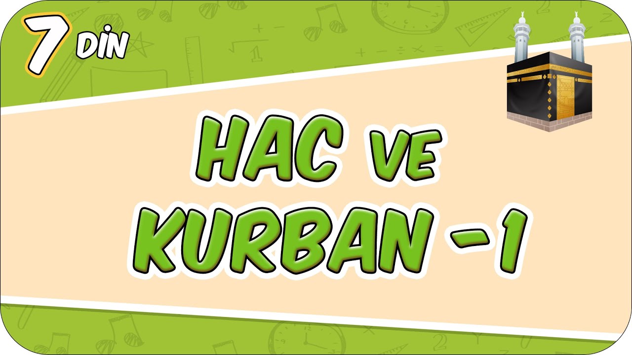 Hac ve Kurban - 1 📖 7DIN2 #2026