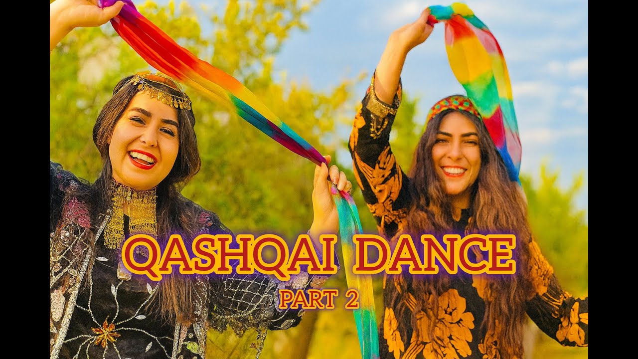 Qashqai  Dance - Part 2