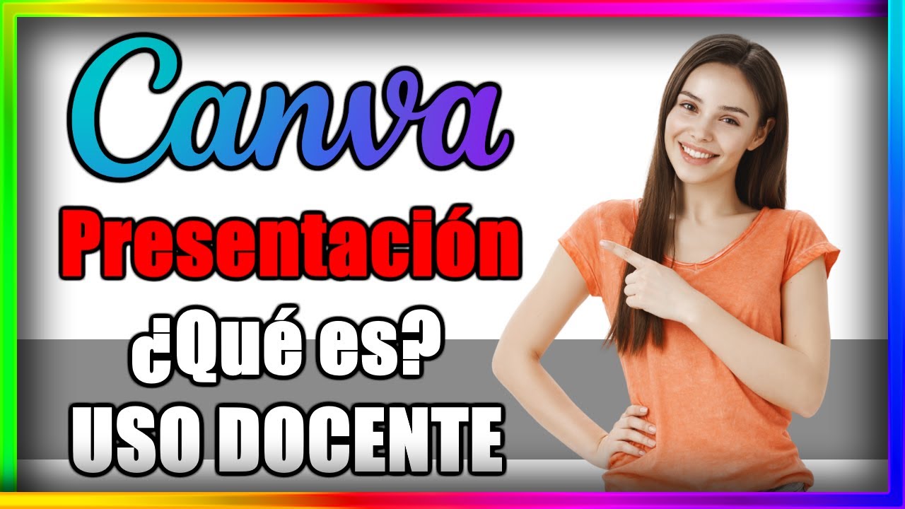 CANVA | USO DOCENTE | ¿QUÉ es y PARA QUÉ sirve? |
