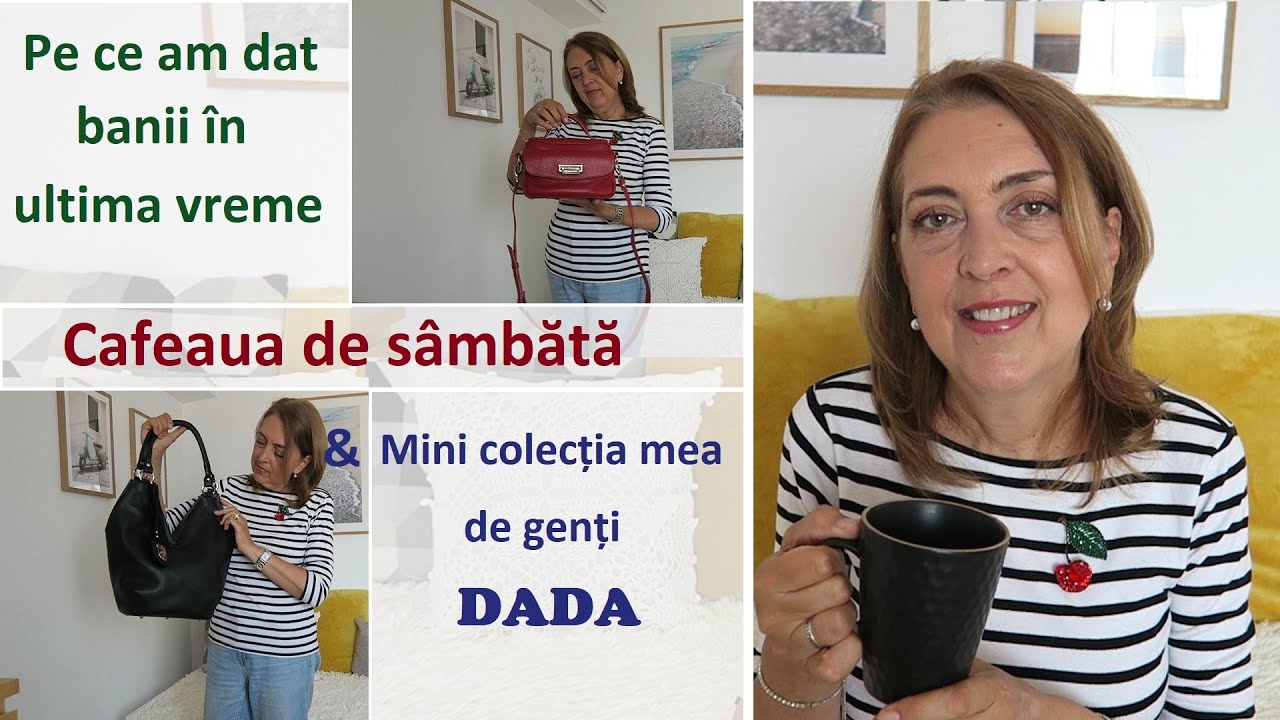 Cafeaua de sambata/ Mini colectia mea de genti DADA/ Pe ce am dat banii in ultima vreme