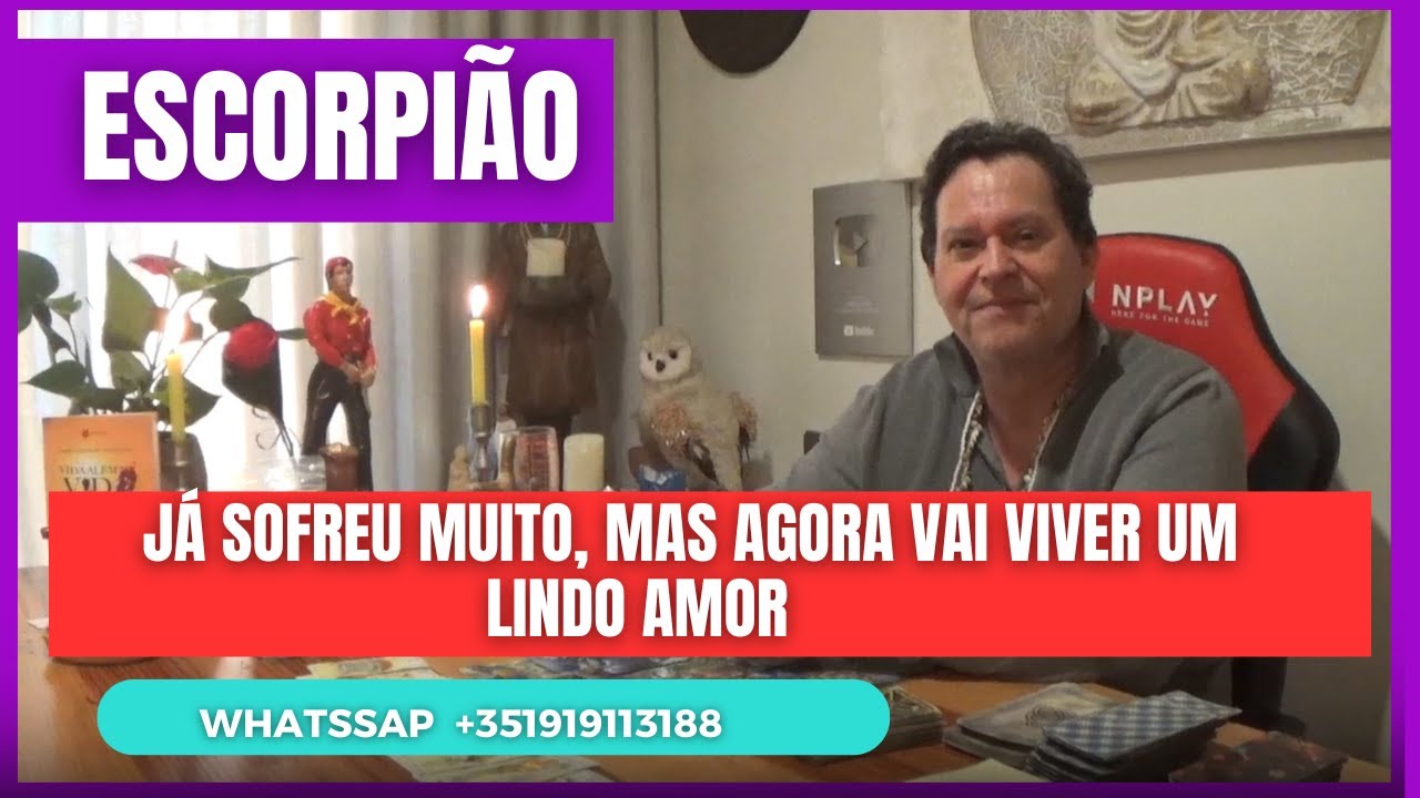 ESCORPIÃO ♏Você já sofreu muito,mas agora vai ter um amor sofisticado e lindo