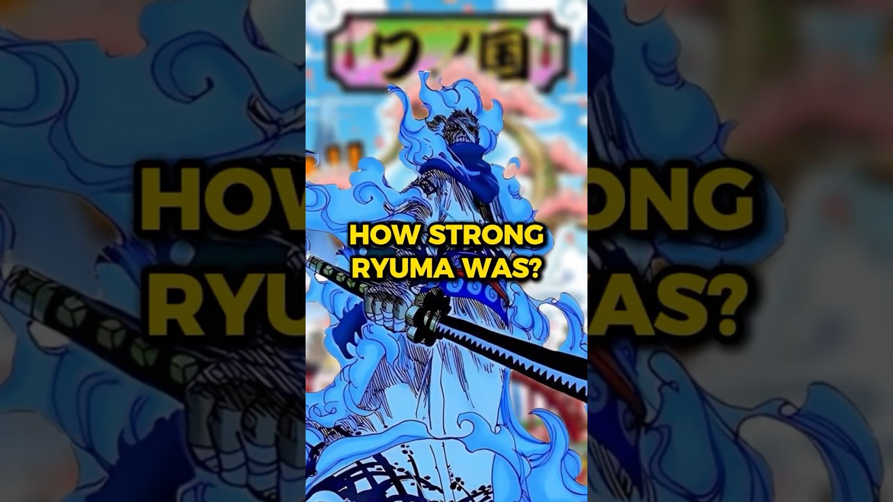 How Strong Was Ryuma?