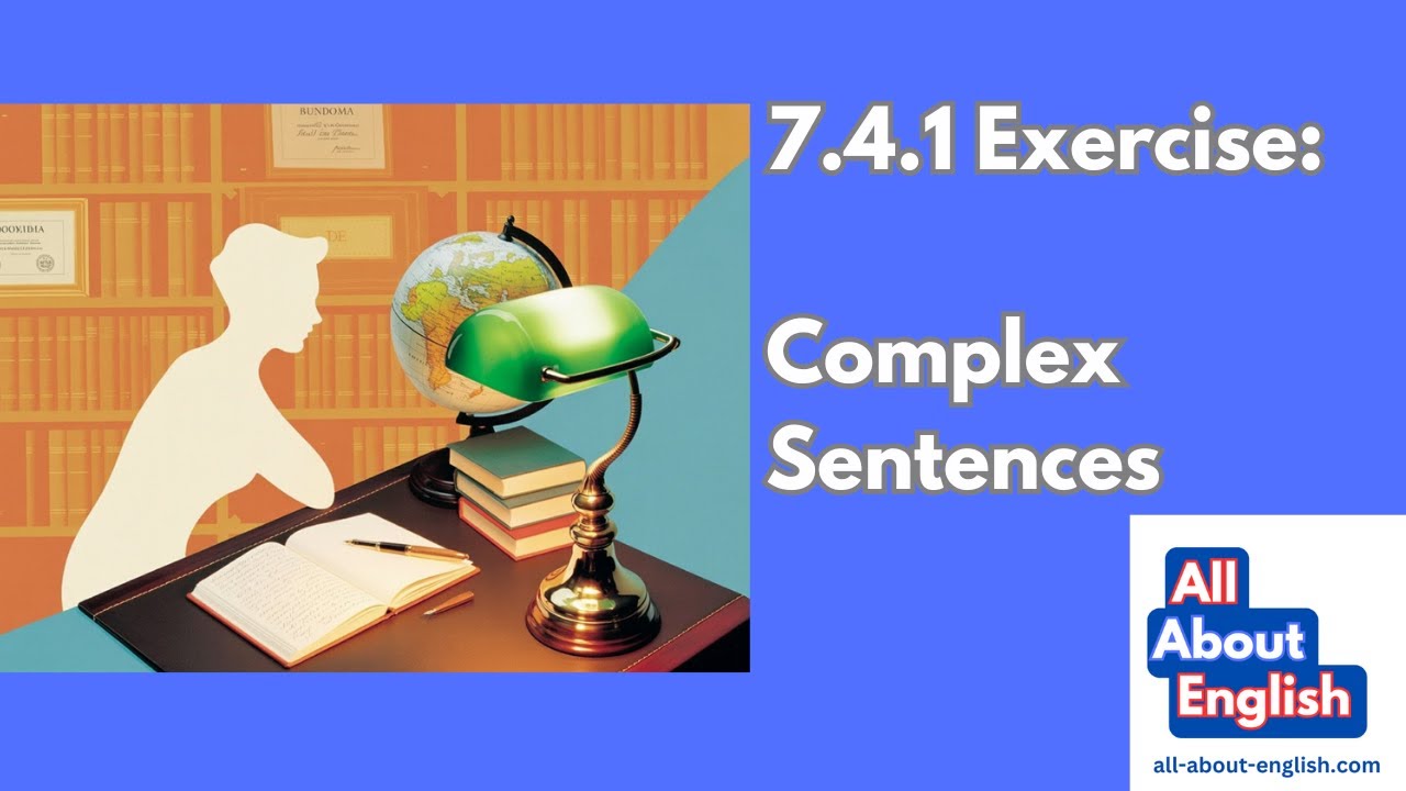 7 4 1 Exercise Complex Sentences