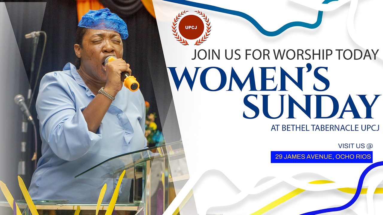 Sunday, February 22, 2026 | Women's Fellowship Sunday | Bethel Tabernacle UPCJ
