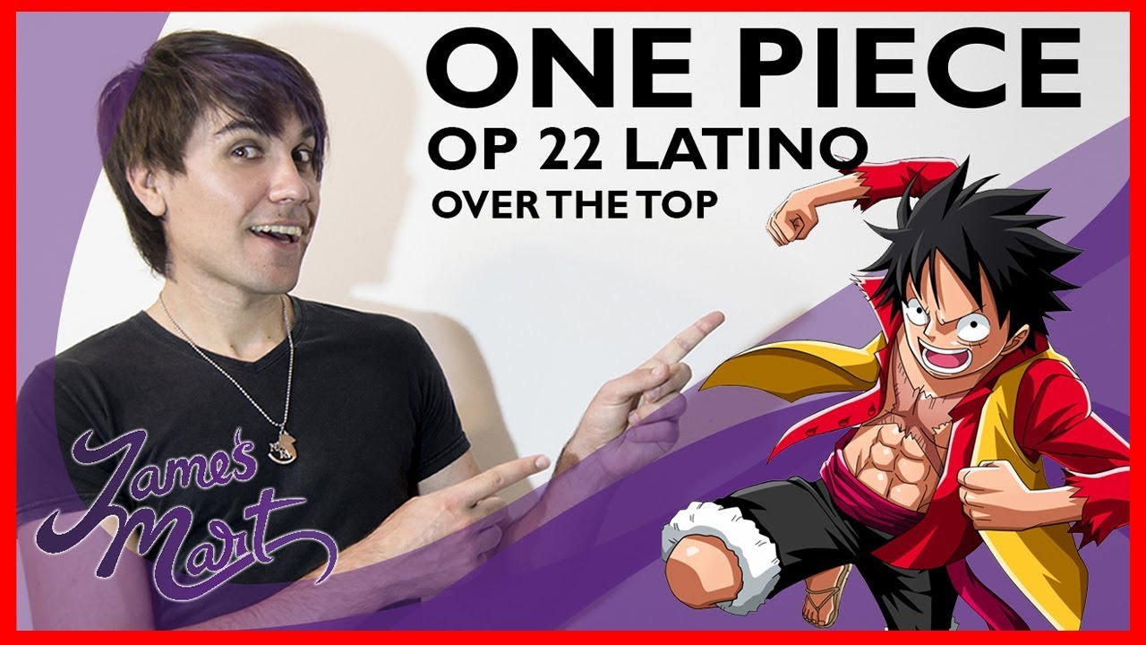 ☠ One Piece – Opening Theme 22 ☠  OVER THE TOP LATINO ☠ Doblaje Fiel ☠ Wano Kuni Arc ☠