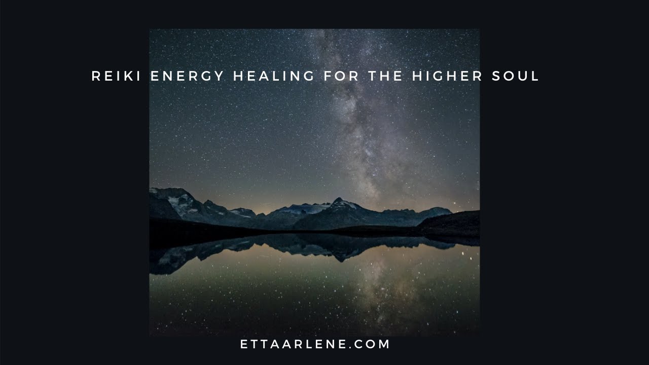 Reiki Energy Healing For The Higher Soul