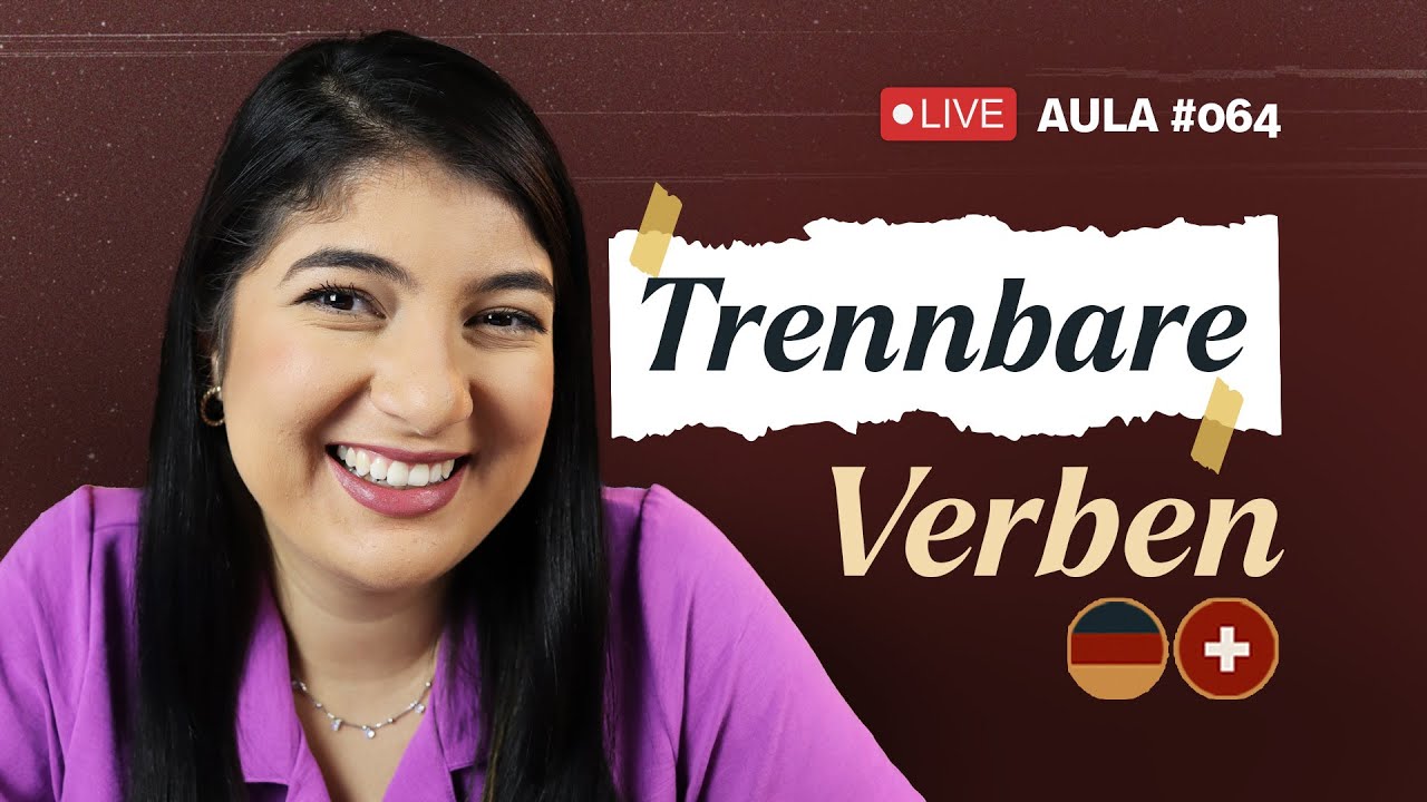 TRENNBARE VERBEN - GUIA COMPLETO [Aulão de Alemão #64]