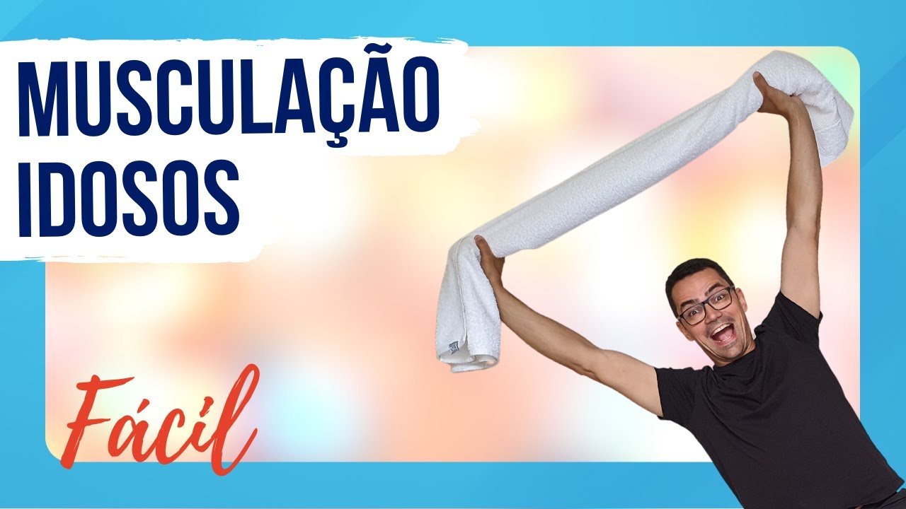 TREINO para FORTALECER MÚSCULOS | Exercícios Fáceis para Idosos | Sentado e com Toalha | Nível 1