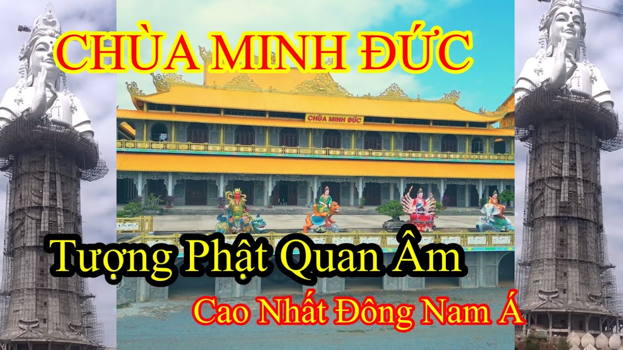 CHÙA MINH ĐỨC THÀNH PHỐ QUÃNG NGÃI,TƯỢNG QUAN ÂM CAO 125M,CAO NHẤT VIỆT NAM