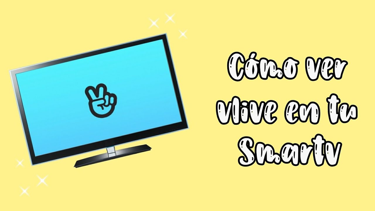 Cómo ver vlive en tu smartv! —;; macaly