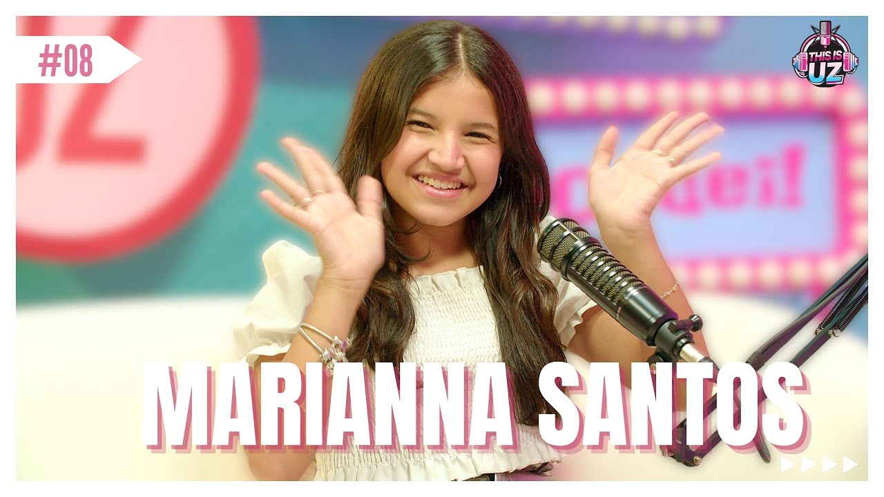 Marianna Santos - This is UZ Oficial #thisisuzoficial #podcast #geracaoz