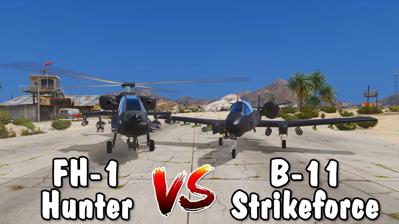 GTA V | B-11 Strikeforce vs. FH-1 Hunter