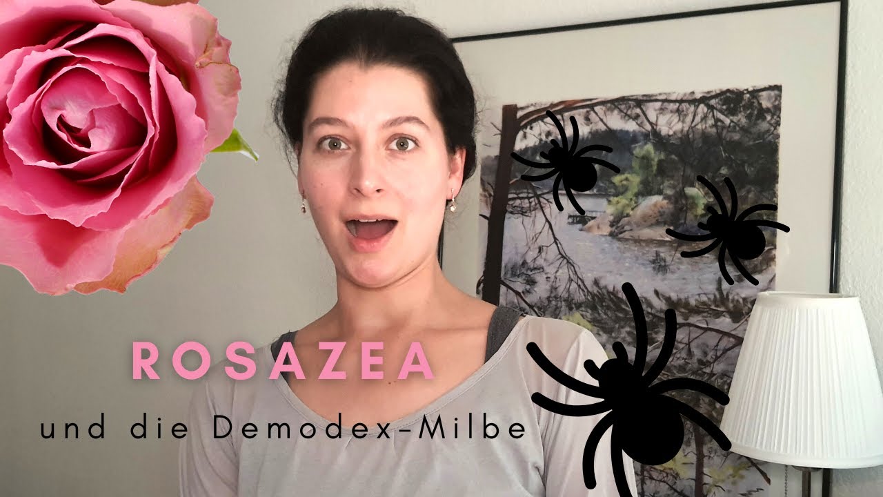 Welche Rolle spielt die Demodex-Milbe bei Rosazea?