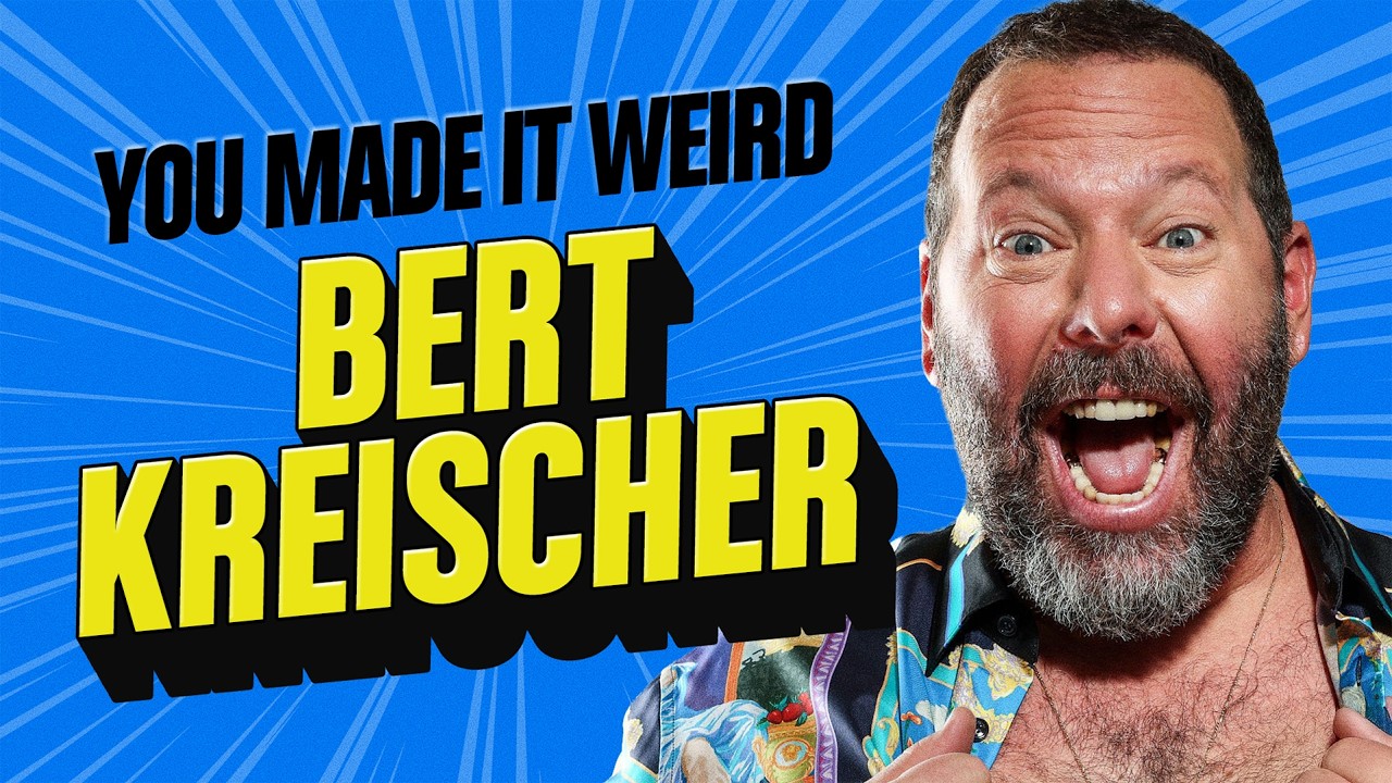 Bert Kreischer Shares Alot (Almost Too Much) | You Made It Weird