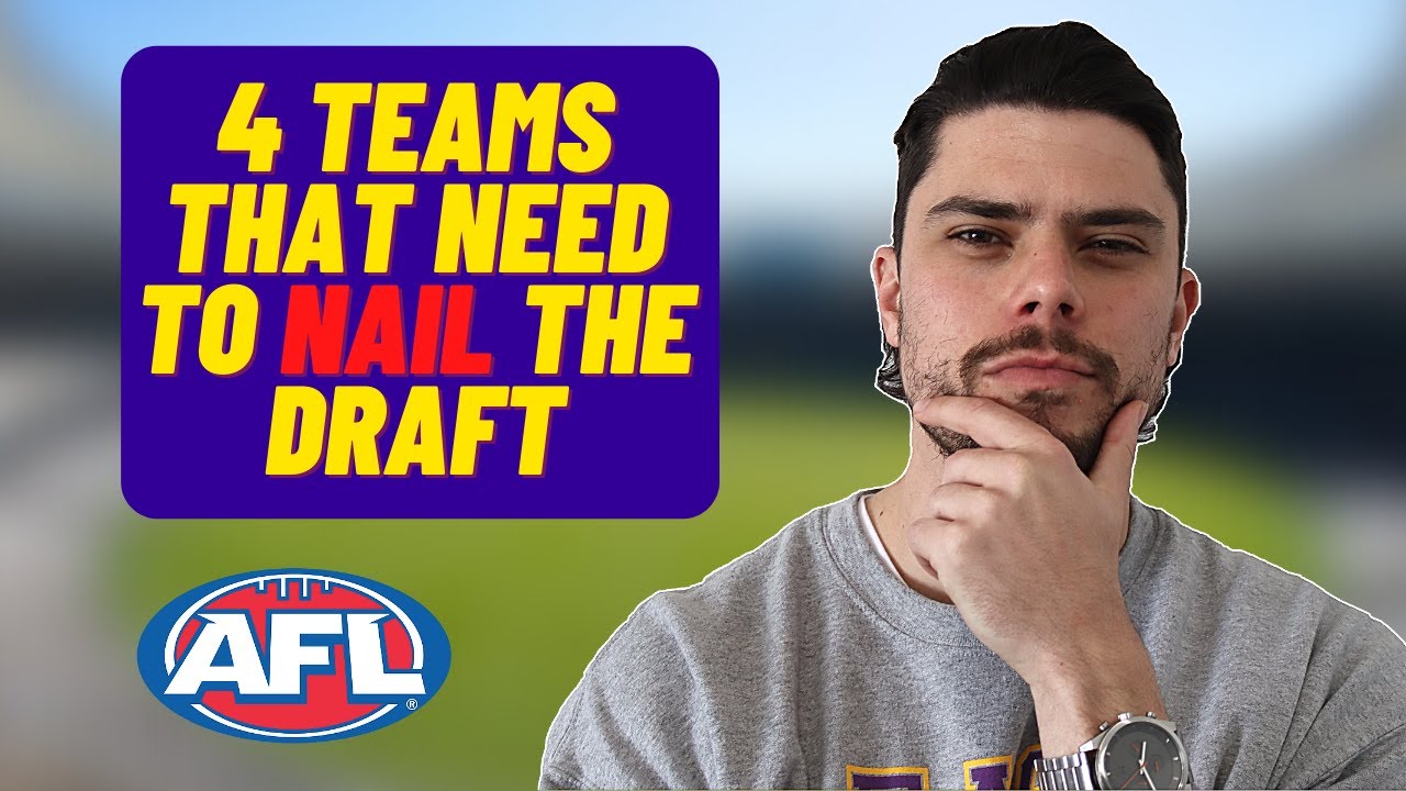 4 AFL teams who NEED to nail this 2022 draft
