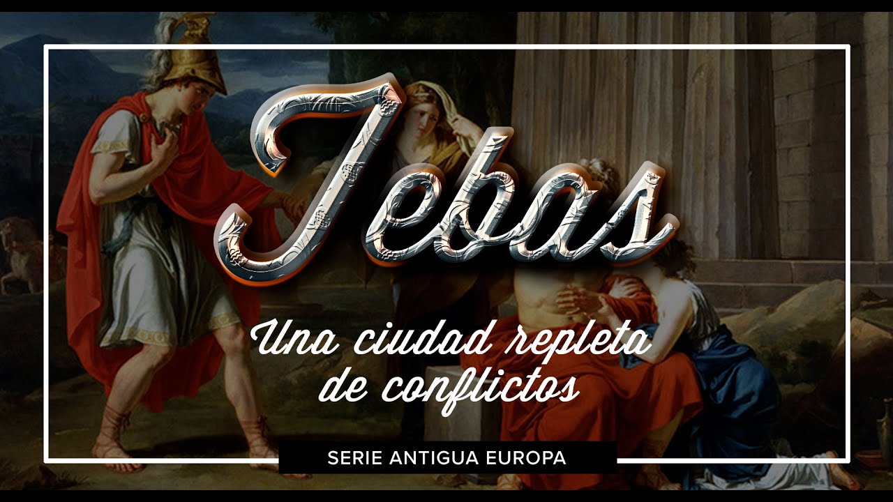 Tebas - La Polis Griega Repleta de Conflictos