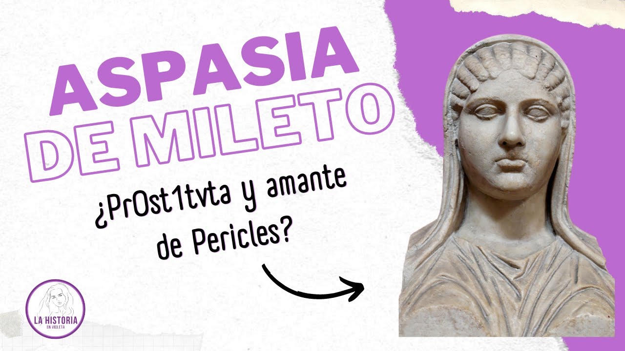 De cortesana a líder: Aspasia de Mileto | La historia en violeta