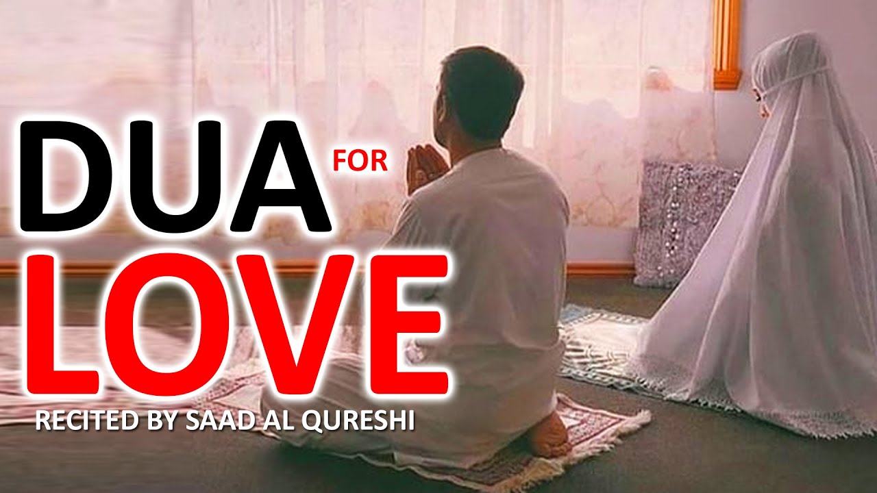 DUA TO MAKE YOUR LOVE STRONG - Prayer To Keep Your Relationship Stronger