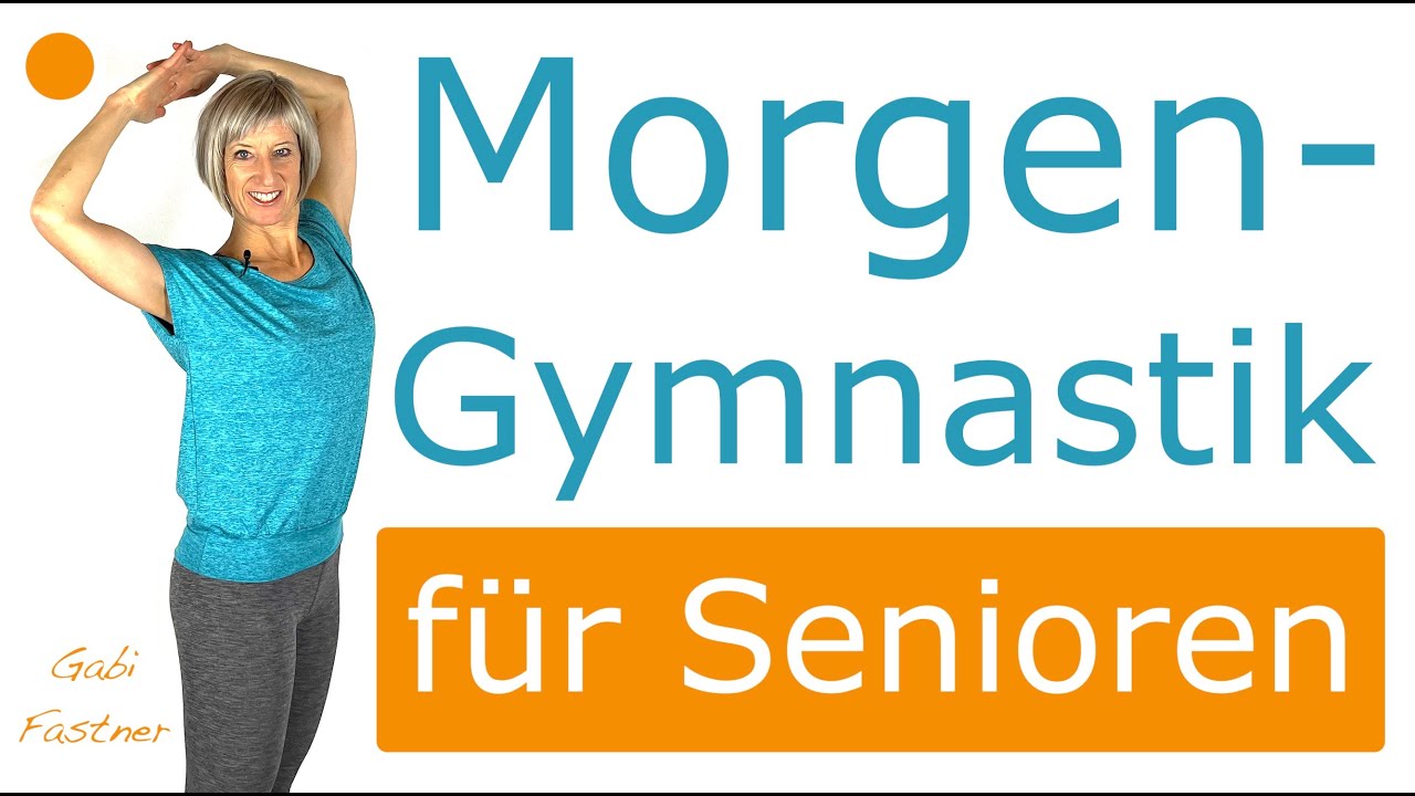 🌻22 min. Morgengymnastik f&uuml;r Senioren | ohne Ger&auml;te, im Stehen