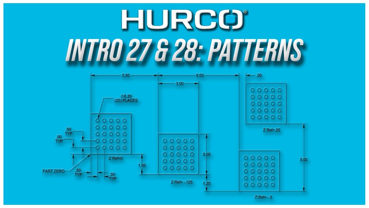 Intro 27 & 28: Patterns | Hurco Mill Intro Training Course