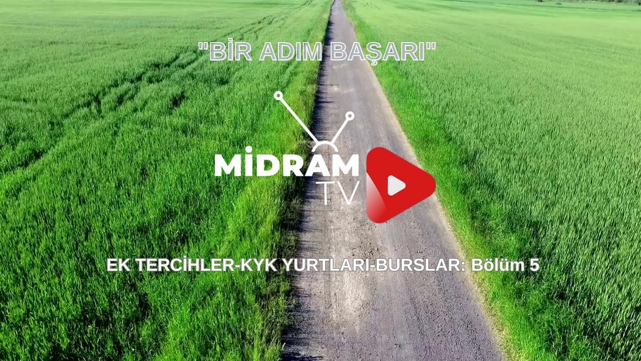 Bir Adım Başarı Programı Bölüm 5:  Ek tercihler- KYK Yurtları- Burslar
