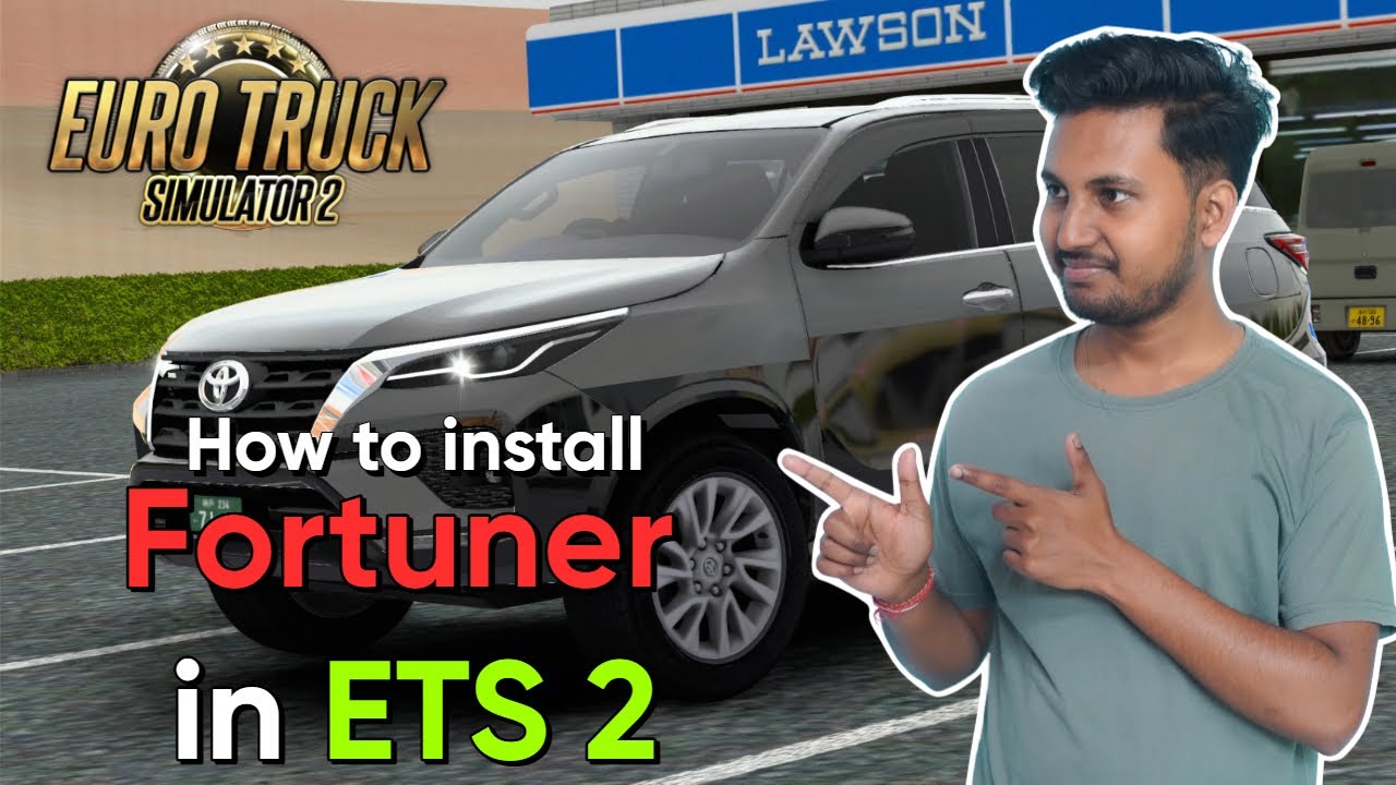 How To Install FORTUNER in ETS 2 | Euro Truck Simulator 2 Mods Hindi Tutorial