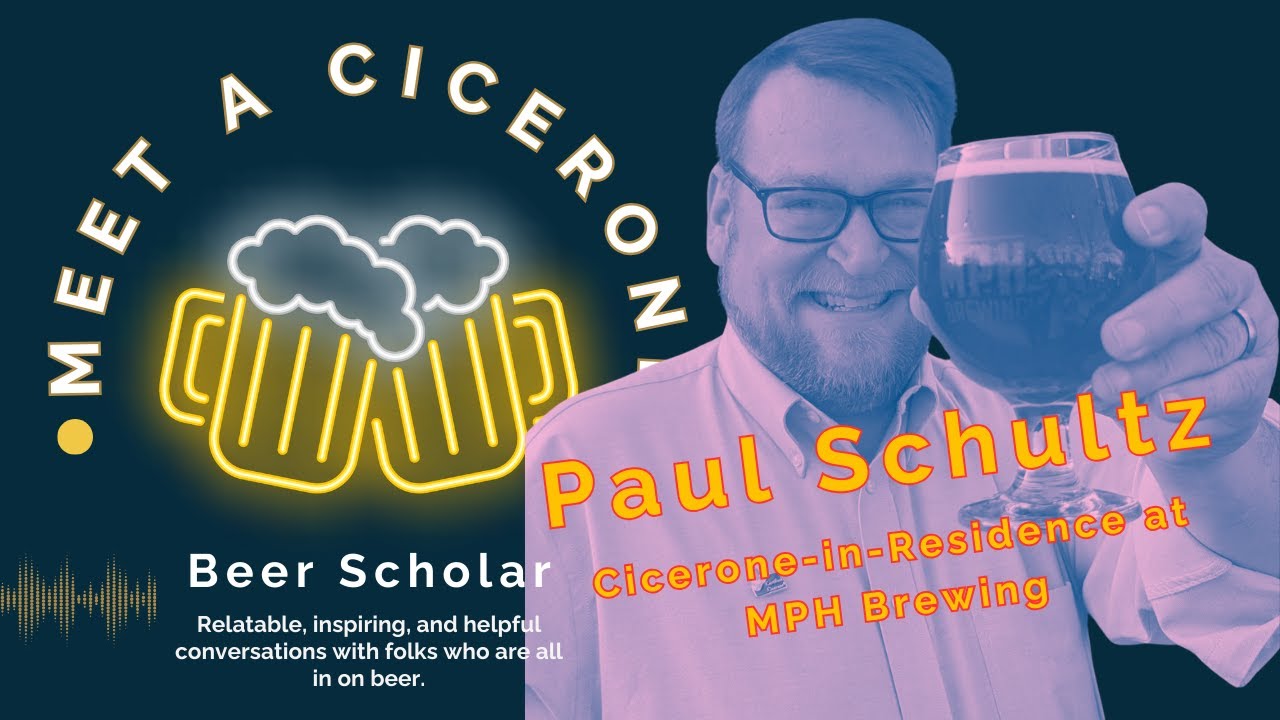 Meet a Cicerone - CC Paul Schultz, Cicerone-in-Residence at MPH Brewing