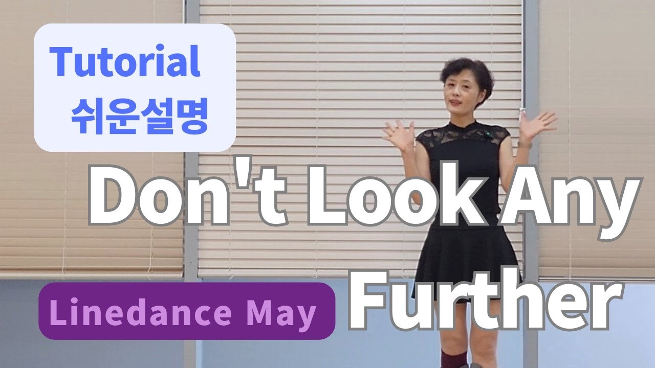 Don't Look Any Further Line Dance (High Improver: Triple X) - Tutorial