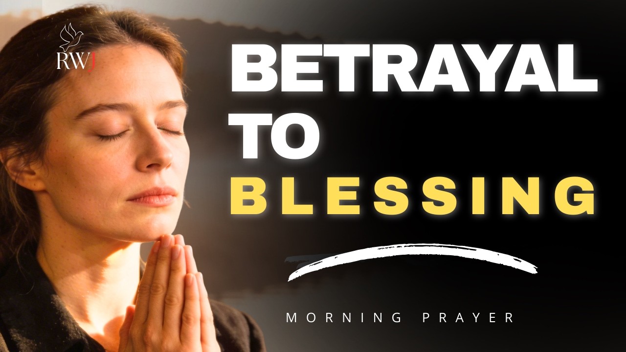 WHAT THEY MEANT FOR EVIL GOD USED FOR GOOD | Joseph Forgives Prayer | Betrayal to Blessing
