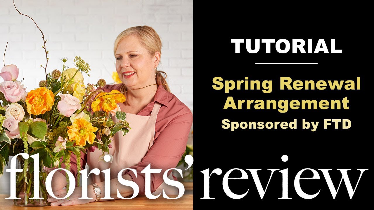 Florists' Review Presents: Spring Renewal Arrangement sponsored by FTD