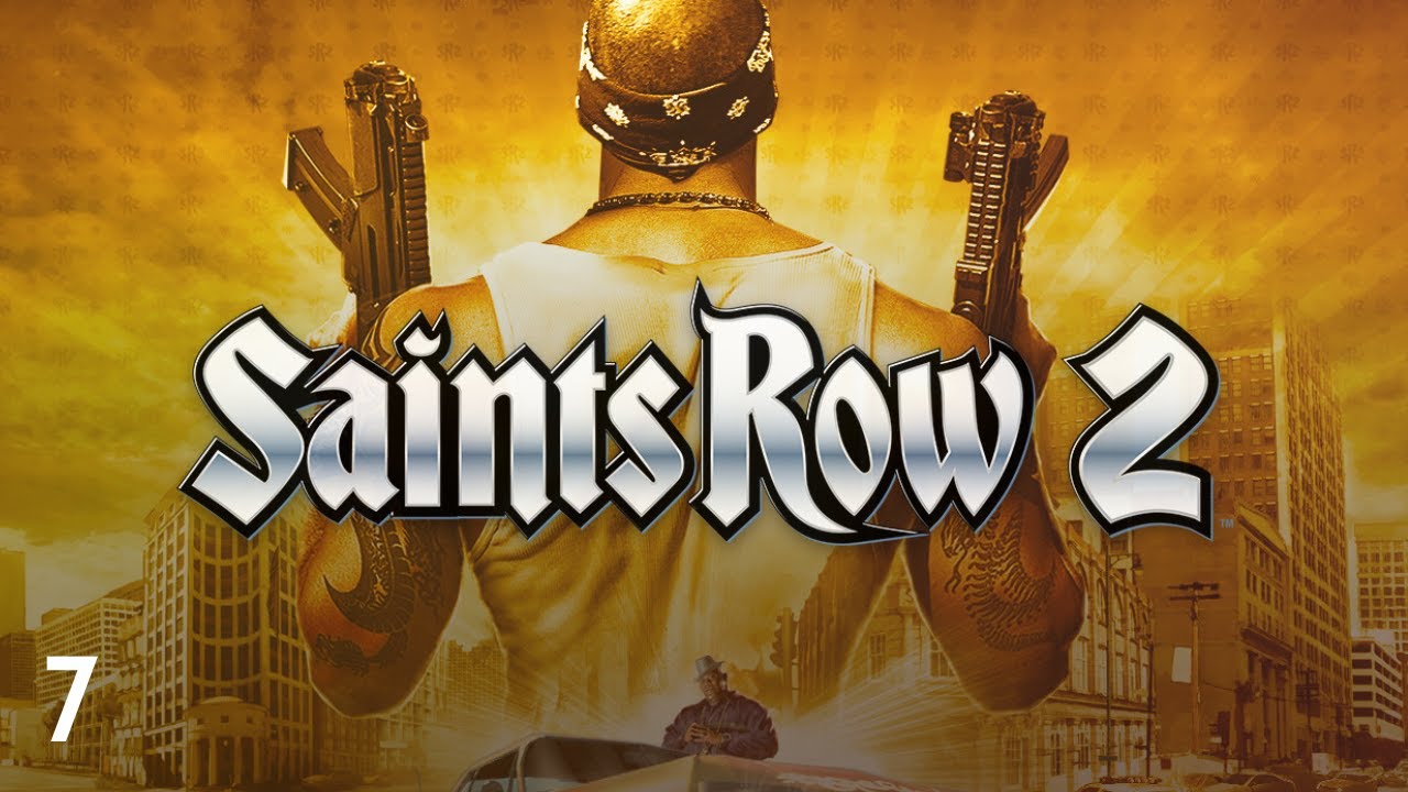 Saints Row 2 Playthrough - Part 7