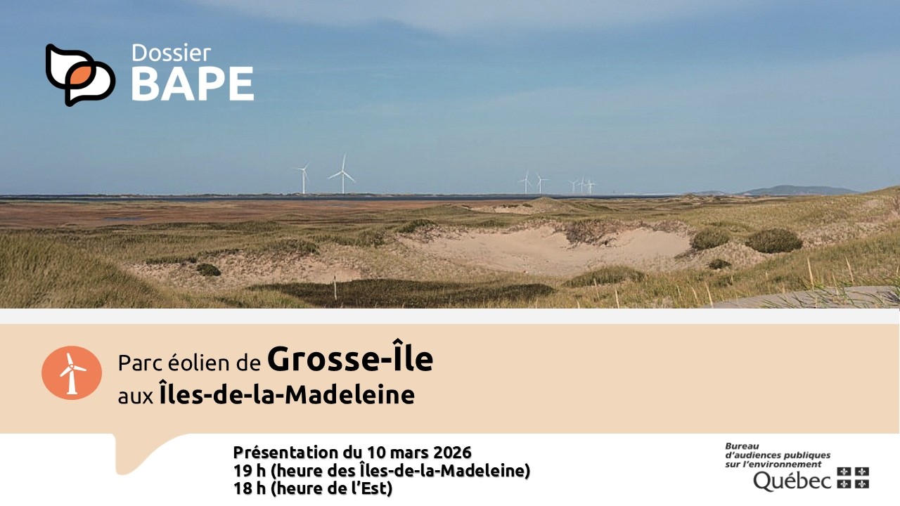 Deuxième partie de l'audience publique - 10 mars 2026 à 19h (Heure des Îles-de-la-Madeleine) English