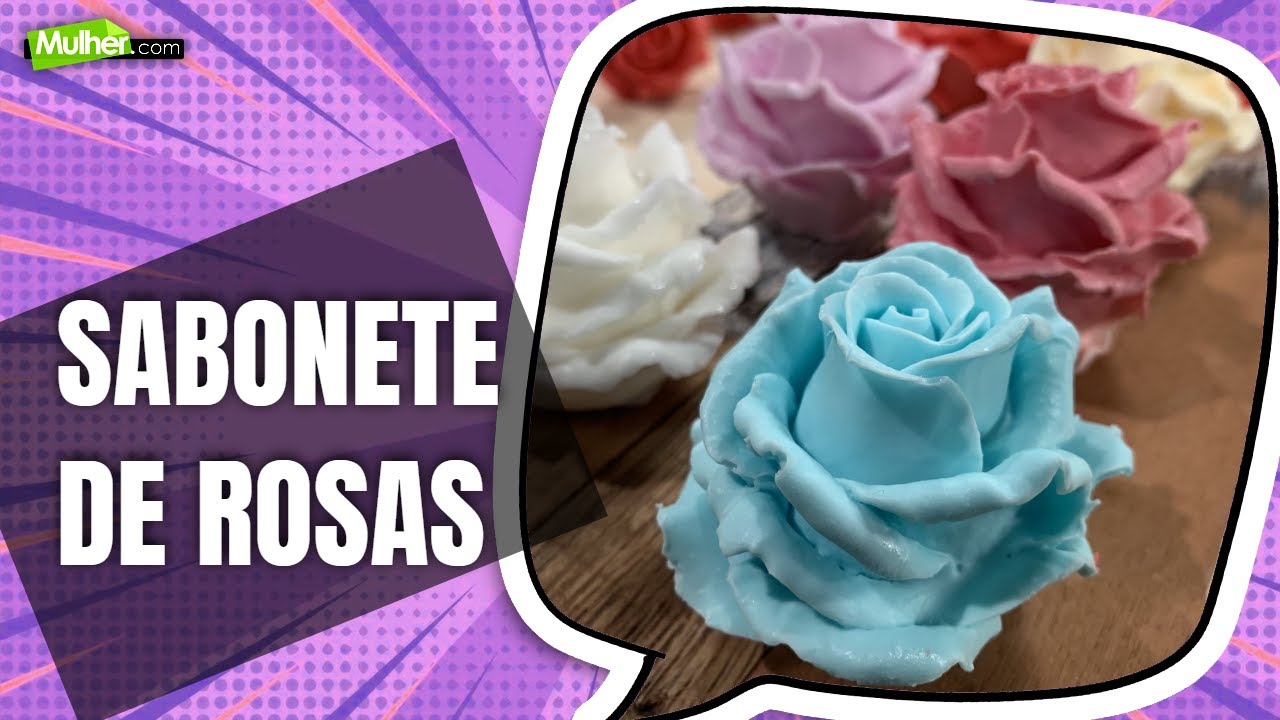 Como fazer Sabonete  de Rosas Colombianas | @Programa Mulher Ponto Com